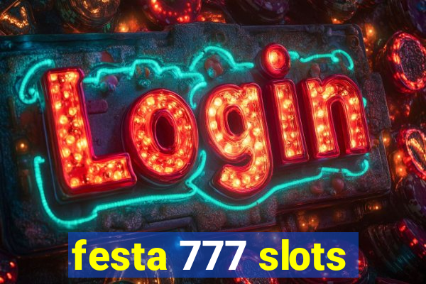 festa 777 slots